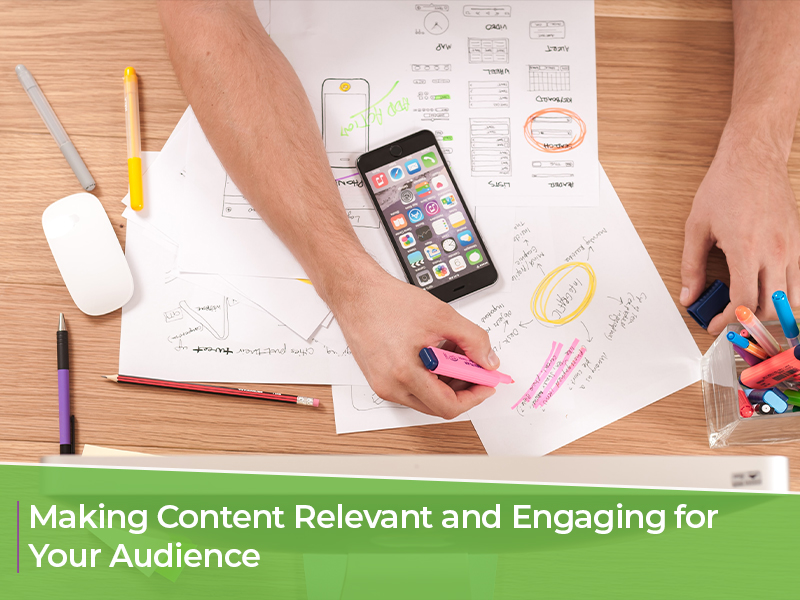 Making Content Relevant and Engaging for Your Audience FT